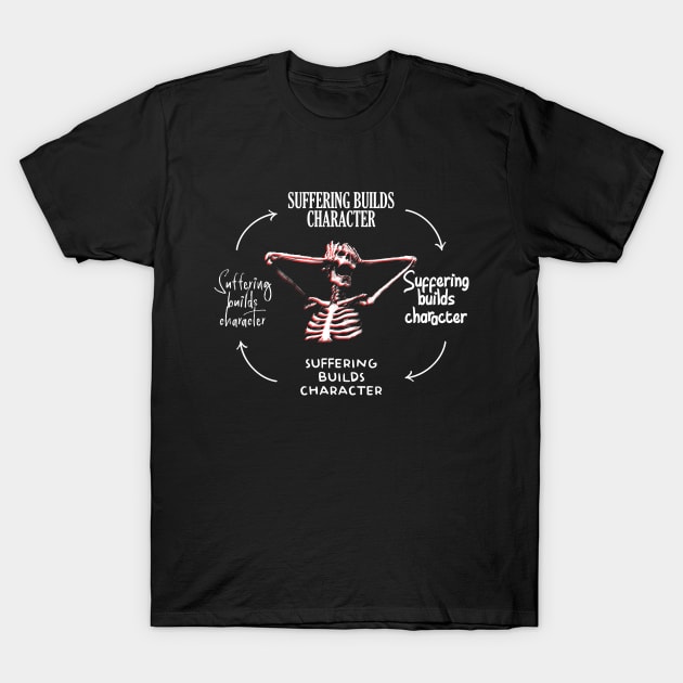 Suffering Builds Character Cycle T-Shirt by giovanniiiii